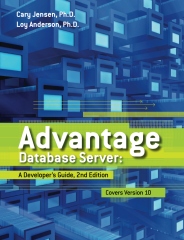 Advantage Database Server: A Developer's Guide, 2nd Edition